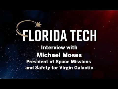 Interview with Michael Moses: President of Space Missions and Safety for Virgin Galactic
